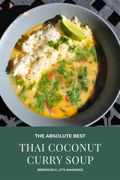 The Best Thai Coconut Curry Soup Ever Curry Soup Coconut Curry Thai