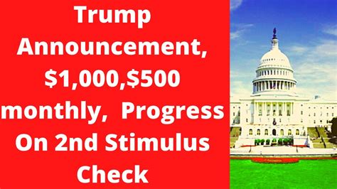 Next Stimulus Bill Phase 4 1000 And 500 Monthly Trump Announcement