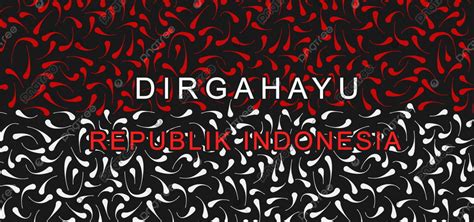 Abstract Indonesia Independence Day Dirgahayu Republik Indonesia