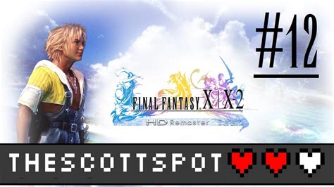 Final Fantasy X Hd Remaster Walkthrough 100 Part 12 Kilika Youtube
