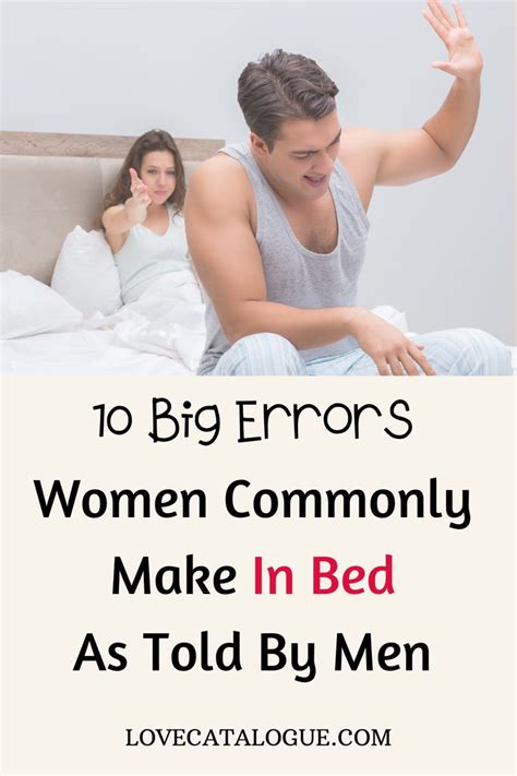10 biggest mistakes women make in bed best relationship advice communication relationship