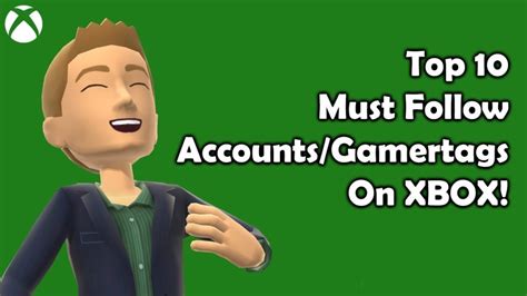 Top Ten Best Accounts Gamertags To Follow On Xbox 2021