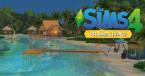 Ts4 New Expansion Pack Announce Island Living My Sims World Vrogue