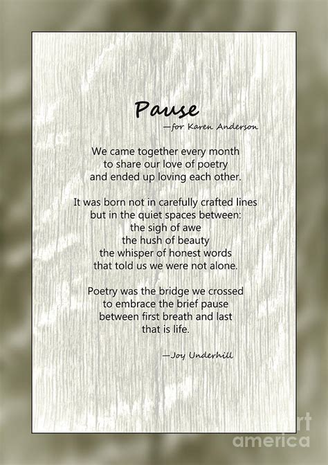 Pause Poem Photograph By Joy Underhill