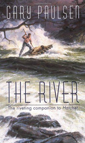 The River Gary Paulsen Gary Paulsen Books Books