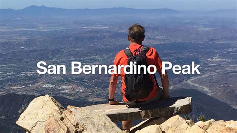 Hiking San Bernardino Peak Youtube