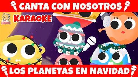 🎤 Canta Con Nosotros 🎤 La Canción Navideña De Los Planetas Karaoke