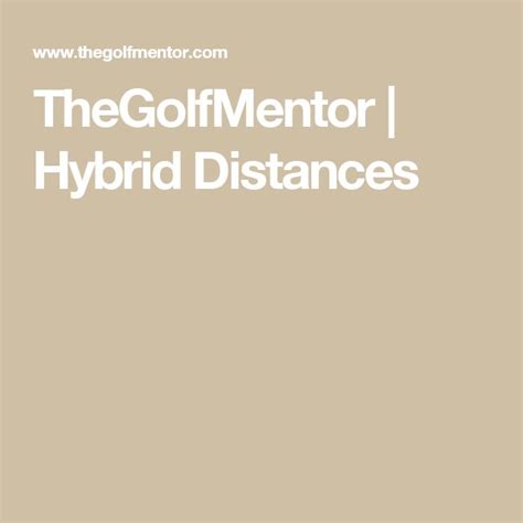 TheGolfMentor Hybrid Distances Hybrids Distance Golf
