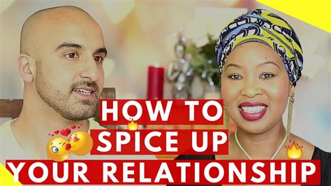 How To Spice Up Your Relationship How To Be Irresistible Sex Goals Keep A Relationship