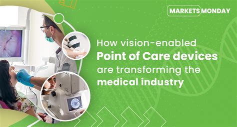 How Vision Enabled Point Of Carepoc Devices Are Transforming The