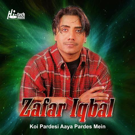 ‎koi Pardesi Aaya Pardes Mein Album Par Zafar Iqbal Apple Music