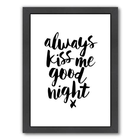 Always Kiss Me Goodnight Framed Print Wall Art Overstock 20579371