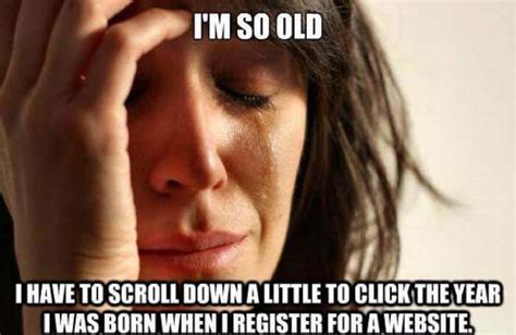 31 Funny Memes About Getting Old And Ageing Happier Human