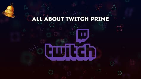 What Is Twitch Prime And How Can You Get It