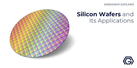 Explained Silicon Wafers And Its Applications Nanografi Nano Technology