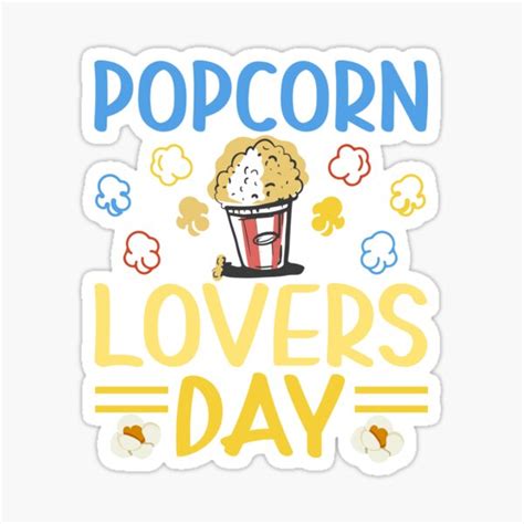 National Popcorn Day Popcorn Lovers Day Sticker For Sale By