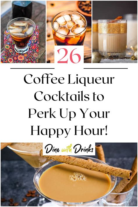 26 Coffee Liqueur Cocktails To Perk Up Your Happy Hour Dinewithdrinks Recipe In 2023