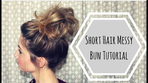 28 How To Make A Cute Messy Bun For Short Hair