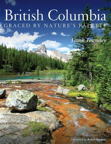 Frank Townsleys Travel Book British Columbia Graced By Natures