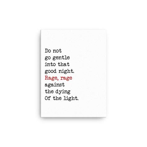 Dylan Thomas Poetry Quote Do Not Go Gentle Into That Etsy