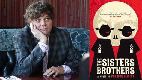 Why Ron Sexsmith Believes The Sisters Brothers By Patrick Dewitt Is An Instant Classic Cbc Books