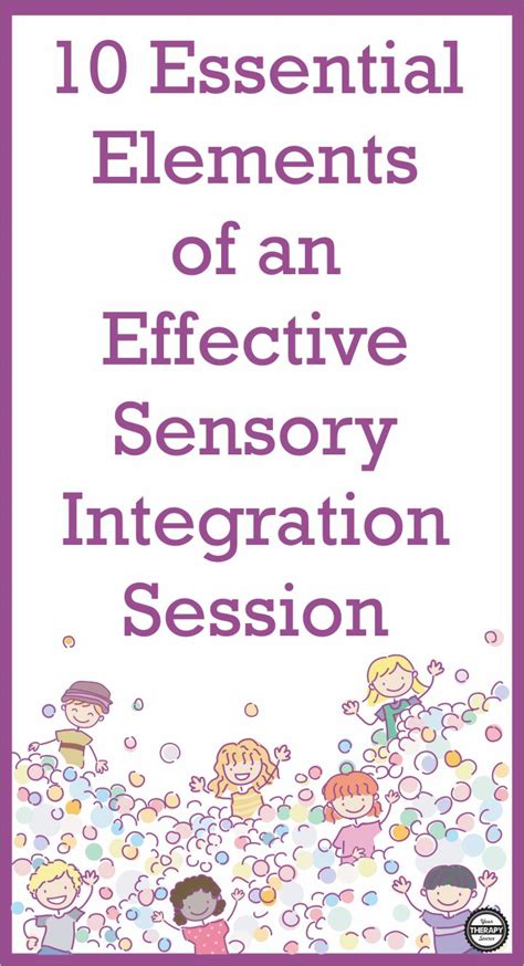 10 Essential Elements Of An Effective Sensory Integration Session