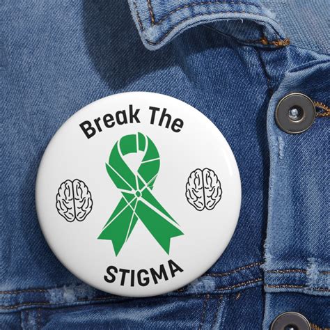 Break The Stigma Mental Health Awareness Button Pin Etsy