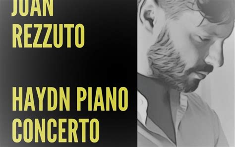 Haydn Piano Concerto In London By Juan Rezzuto Classical Concerts