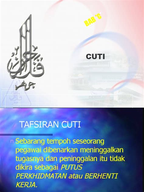 Share transcript 1 tafsiran cuti tafsiran cuti sebarang tempoh seseorang pegawai dibenarkan meninggalkan tugasnya dan peninggalan itu tidak dikira sebagai putus perkhidmatan atau berhenti kerja. Perintah Am Bab C - Cuti