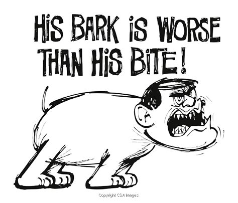 His Bark Is Worse Than His Bite T86896 Csa Images