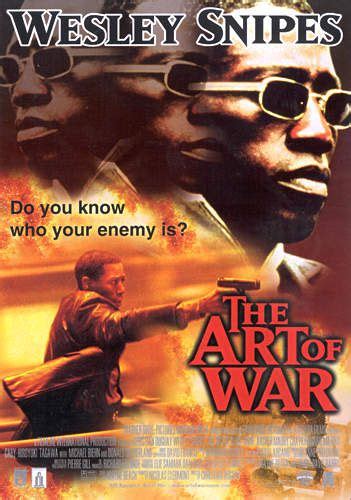 But this is not the art of war you're used to. The Art of War Movie Poster (#2 of 2) - IMP Awards