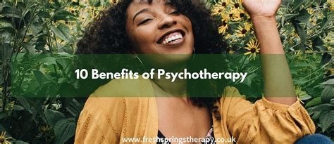 10 Special Benefits Of Psychotherapy Why You Need It