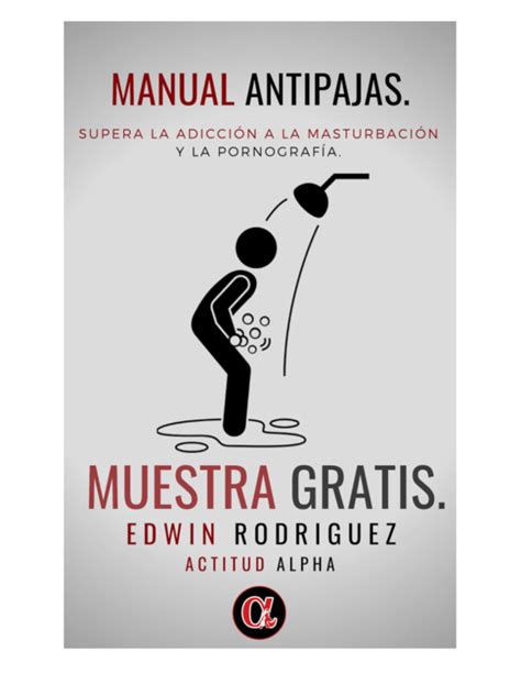 pdf manual antipajas supera la adición a la masturbación y la pornografía versión gratuita y