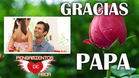 Feliz dia del padre amor papá. Mil Gracias Papa, Carta Feliz dia del Padre, Versos Cortos ...