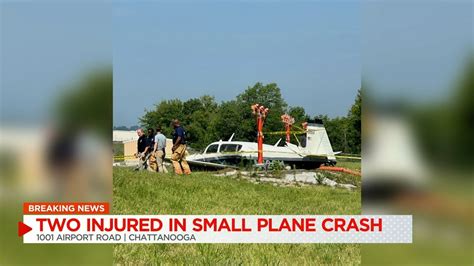 Two Injured In Plane Crash At Chattanooga Airport Youtube