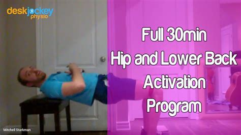 Full 30min Hip And Lower Back Activation Program Exercises For Lower