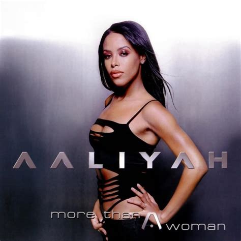 Aaliyah More Than A Woman Maxi Single Lyrics And Tracklist Genius