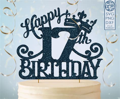 17th Birthday Svg Png Dxf Clipart Files Birthday T 17 Birthday Svg