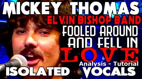 Elvin Bishop Bandfooled Around And Fell In Love Mickey Thomas