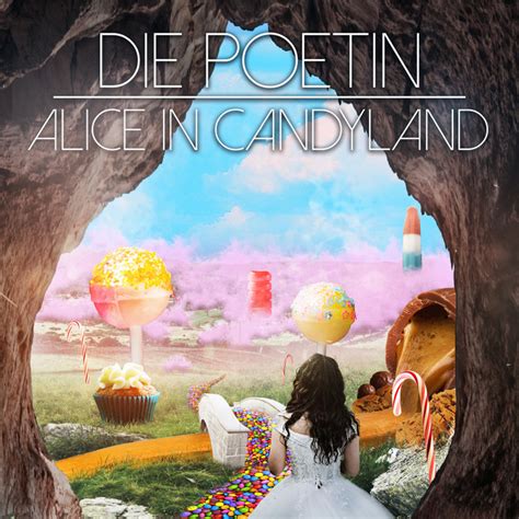 Alice In Candyland Single By Die Poetin Spotify