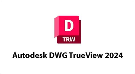 Descargar Autodesk Dwg Trueview 2024 Gdrive ️