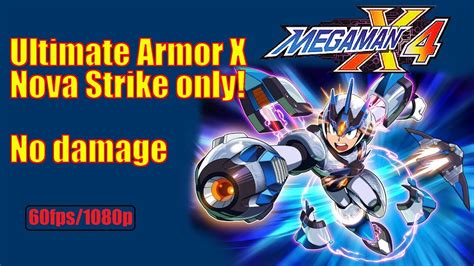 Mega Man X4 Ultimate Armor Nova Strike Only Every Boss No Damage