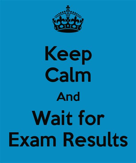 Funny Quotes About Waiting For Exam Results Shortquotescc