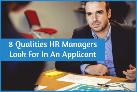 8 Qualities Hr Managers Look For In An Applicant New To Hr