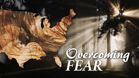 Overcoming Fear Sermons And Media Series Live With Purpose Church