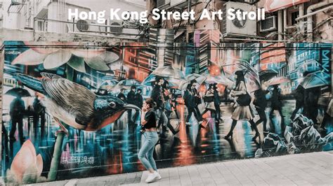 Exploring The Hong Kong Street Art Scene Ovolo Hotels