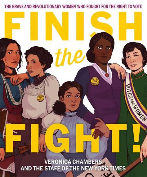 Finish The Fight The Brave And Revolutionary Women Who Microcosm