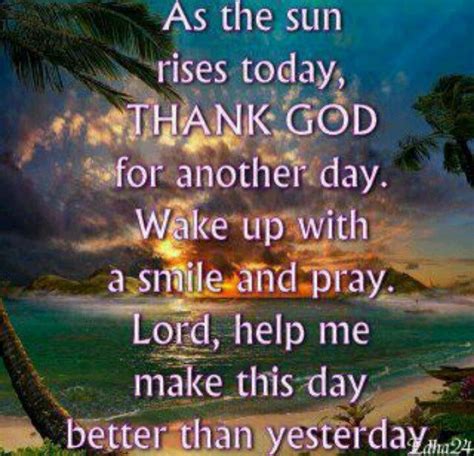 Thank You God For Another Day Wise Words Pinterest Morning