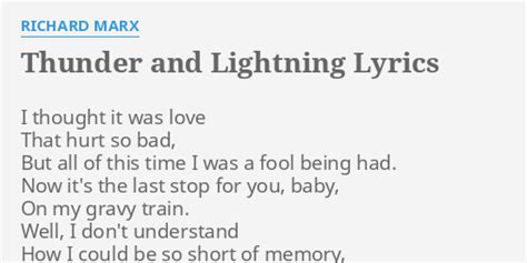 Thunder And Lightning Lyrics By Richard Marx I Thought It Was