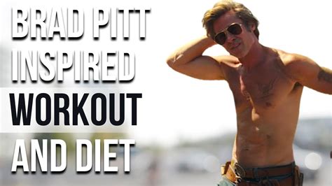 brad pitt workout and diet train like a celebrity celeb workout youtube